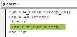 VBA Break For Loop - Example 1 - Step 2