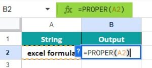 PROPER Google Sheets Function - Formula, How to Use?